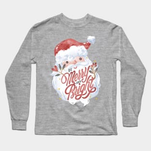 Cute Santa lettering Be Merry and Bright Long Sleeve T-Shirt